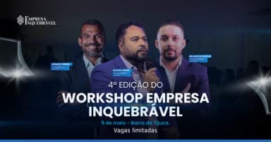 Workshop Empresa Inquebrável 2026 - 5ª edição em Rio de Janeiro