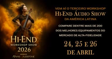 WORKSHOP HI-END ÁUDIO SHOW 2026 em Guarulhos