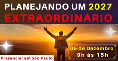 Workshop Planejando um 2027 Extraordinário em São Paulo