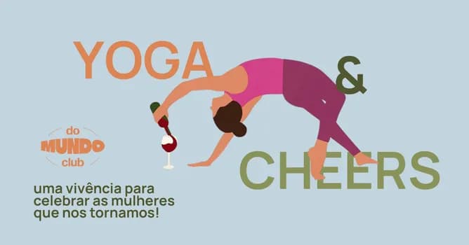 Imagem do YOGA & CHEERS - Especial mês da mulher - Do Mundo Club