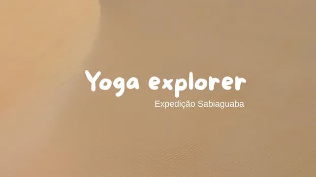 Imagem do Yoga explorer - Expedição Sabiaguaba