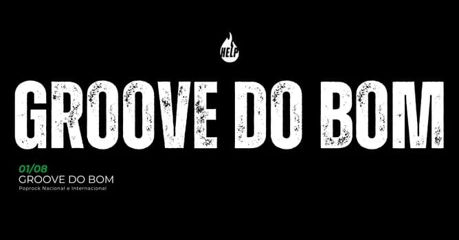 Imagem do 01/08 | Groove do Bom - Help Pub