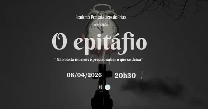 Imagem do 08-/04/2026 - Academia Peripatéticos de Artes, apresenta: O Epitáfio - Peça teatral