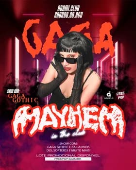 Imagem do 08.AGO - MAYHEM - Esp. Gaga com Gaga Gothic