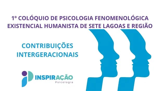 Imagem do 1º Colóquio de Psicologia Fenomenológica Existencial Humanista de Sete Lagoas e Região