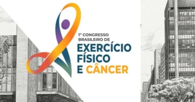 1º Congresso Brasileiro de Exercício Físico e Câncer em São Paulo