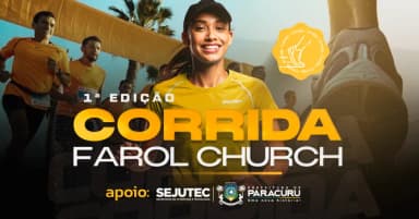 1 EDIÇÃO CORRIDA FAROL CHURCH - SEGUNDO LOTE em Paracuru