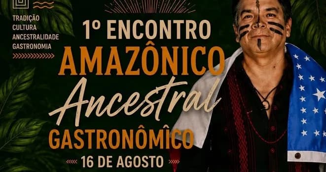 Imagem do 1º ENCONTRO AMAZÔNICO ANCESTRAL GASTRÔNOMICO n'A Casa