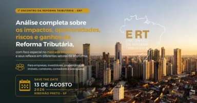 1º Encontro da Reforma Tributária - Ribeirão Preto em Ribeirão Preto