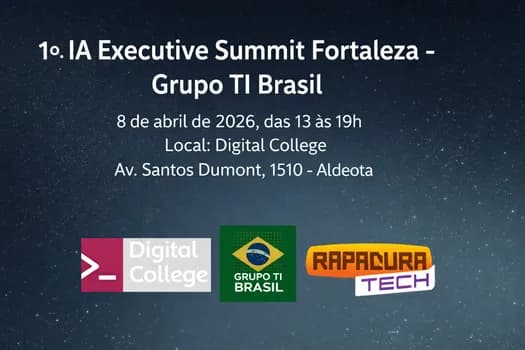 Imagem do 1º IA Executive Summit Fortaleza | Grupo TI Brasil - 08/04/2026