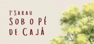 1º Sarau Sob o Pé de Cajá em Lagoa Santa