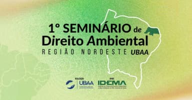 1º SEMINÁRIO DE DIREITO AMBIENTAL NORDESTE UBAA em Natal
