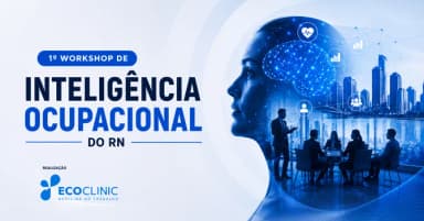 1º WORKSHOP DE INTELIGÊNCIA OCUPACIONAL DO RN em Mossoró