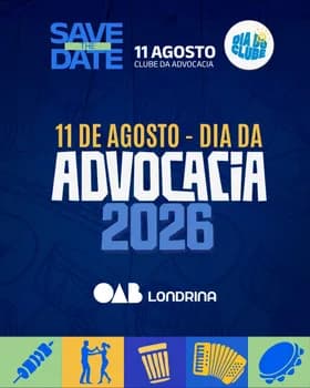 11 de Agosto - Dia da Advocacia em Londrina