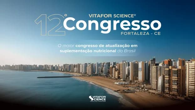 Imagem do 12º Congresso Vitafor Science - Fortaleza/CE