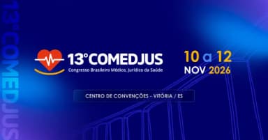 13º COMEDJUS Congresso Brasileiro Médico-Jurídico da Saúde em Vitória