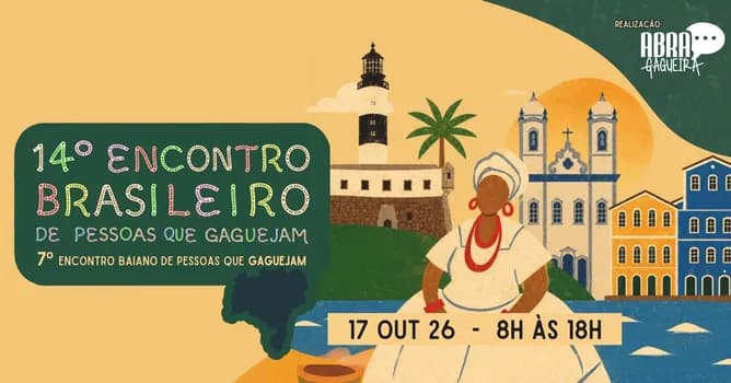 Imagem do 14º Encontro Brasileiro de Pessoas que Gaguejam - 7º Encontro Baiano de Pessoas que GagueSalvador/BA