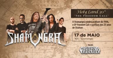 17/05 - Shamangra: Holy Land 30th - The Freedom Call em Belo Horizonte em Belo Horizonte