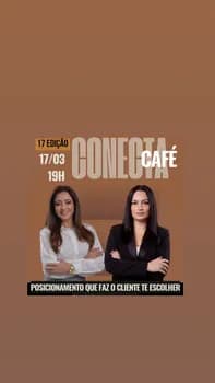 Imagem do 17 Edição Conecta Café - POSICIONAMENTO QUE FAZ O CLIENTE TE ESCOLHER