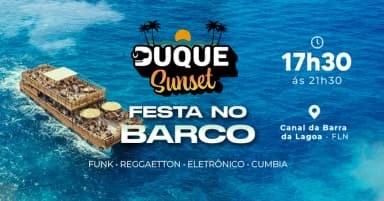 19/04 •DUQUE SUNSET 7ª EDIÇÃO: BLACK & WHITE • ÚNICO OPEN BAR FLUTUANTE DE FLORIPA em Florianópolis