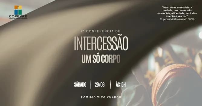 Imagem do 2ª CONFERÊNCIA DE INTERCESSÃO DO COPEVRE