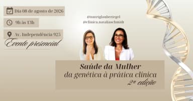2ª edição Saúde da Mulher: da genética à prática clinica em Porto Alegre
