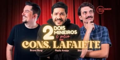 2 Mineiros e Meio em Cons. Lafaiete - Comédia Stand up com Paulo Araújo, Stevan Gaipo e Bruno Berg em Conselheiro Lafaiete