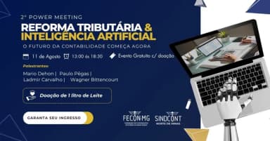 2° POWER MEETING REFORMA TRIBUTÁRIA & IA | O futuro da Contabilidade começa agora. em Montes Claros