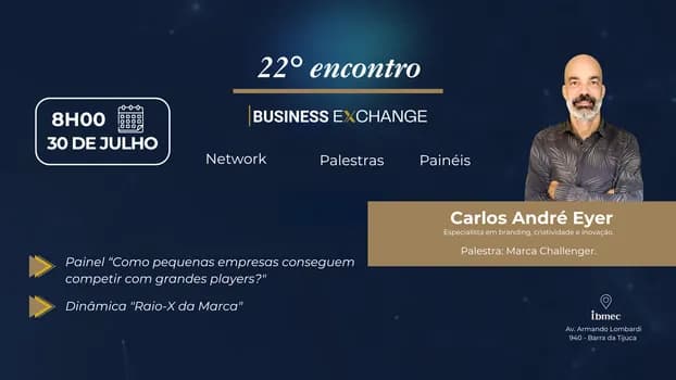 Imagem do 22º Encontro Business Exchange com palestra de Carlos André Eyer