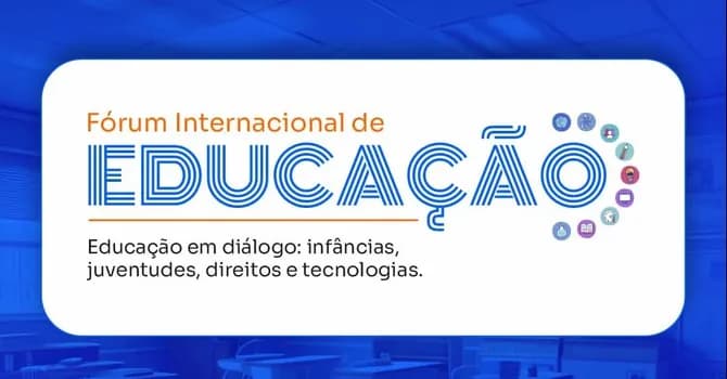 Imagem do 22° Fórum Internacional de Educação