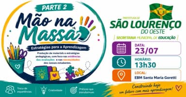 23/07 - Vespertino: Oficinas Pedagógicas na EBMSMG em São Lourenço do Oeste