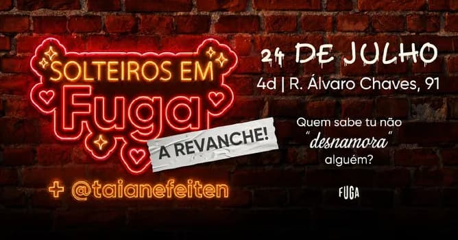 Imagem do 24.07 | SOLTEIROS EM FUGA - A REVANCHE