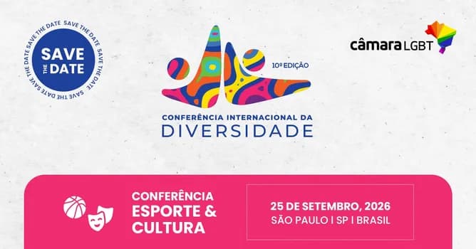 Imagem do 25-09-2026 - 10ª CONFERÊNCIA INTERNACIONAL DA DIVERSIDADE - ESPORTE E CULTURA
