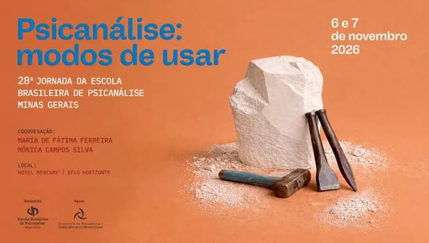 Imagem do 28ª Jornada da Escola Brasileira de Psicanálise / Seção Minas Gerais