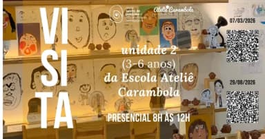 29/08/2026 - Visita à Unidade 2 da Ateliê Carambola (3 a 6 anos) em São Paulo