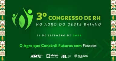 3º Congresso de RH no Agro do Oeste Baiano em Luís Eduardo Magalhães