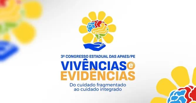 Imagem do 3° CONGRESSO ESTADUAL DAS APAES DE PERNAMBUCO