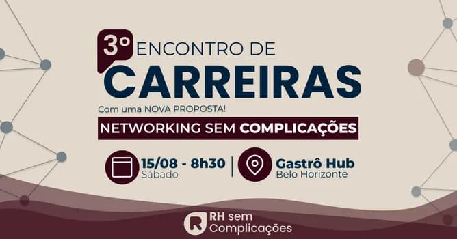Imagem do 3º Encontro de Carreiras - Networking sem Complicações