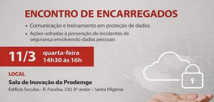 Imagem do 3º Encontro de Encarregados de Protetção de Dados Pessoais de MG