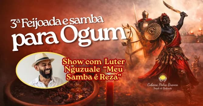Imagem do 3ª Feijoada e Samba para Ogum do Templo de Umbanda Cabana Caboclo Pedra Branca