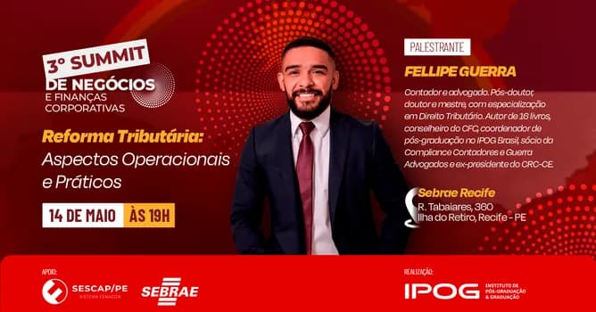 Imagem do 3° Summit de Negócios e Finanças Corporativas - Reforma Tributária: Aspectos Operacionais e Práticos