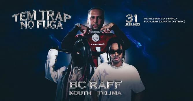 Imagem do 31.07 | TEM TRAP no Fuga com BC RAFF, KOUTH e TELIMA