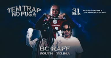 31.07 | TEM TRAP no Fuga com BC RAFF, KOUTH e TELIMA em Porto Alegre