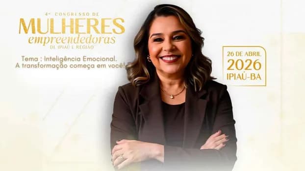Imagem do 4º Congresso de Mulheres Empreendedoras de IPIAÚ e Região.