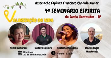 4º SEMINÁRIO ESPÍRITA em Santa Gertrudes