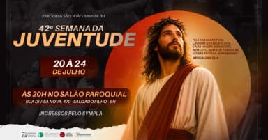 42ª Semana Da Juventude - Paróquia São João Batista BH em Belo Horizonte
