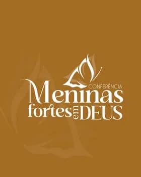 5ª Conferência Meninas Fortes em Deus FFD em Nova Serrana