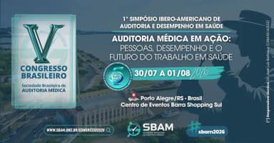 5º Congresso Brasileiro da Sociedade Brasileira de Auditoria Médica - SBAM em Porto Alegre