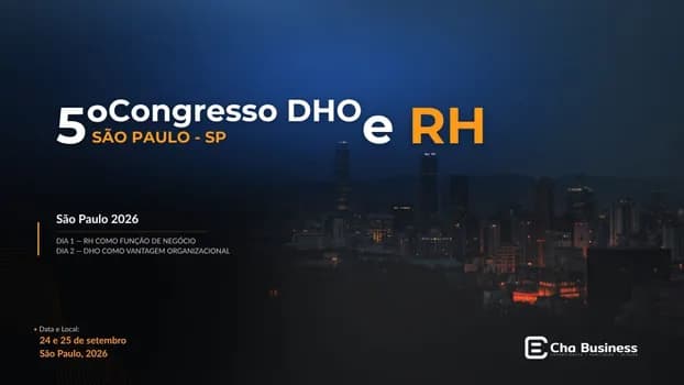 Imagem do 5º Congresso DHO e RH As Tendências que Estão Redesenhando Pessoas, Cultura e Organizações - SP