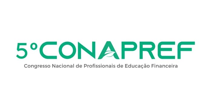 Imagem do 5º Congresso Nacional de Profissionais de Educação Financeira - CONAPREF